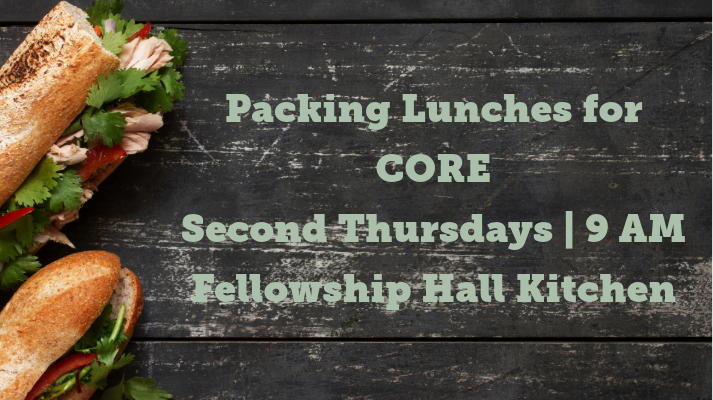 sandwiches on a wooden cutting board with green text reading "Making Sandwiches for CORE Second Thursdays | 1 PM Fellowship Hall Kitchen"